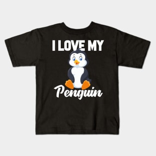 I Love My Penguin Kids T-Shirt